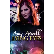 Lying Eyes | [Amy Atwell]