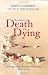 The Intimacy of Death and Dying: Simple Guidance to Help You Through