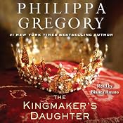 The Kingmaker's Daughter | [Philippa Gregory]
