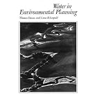 Water in Environmental Planning by Thomas Dunne and Luna B. Leopold