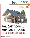 Autocad 2008 and Autocad LT 2008: No Experience Required