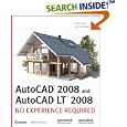 AutoCAD2008 and AutoCAD LT 2008: No Experience Required by David Frey and Jon McFarland