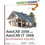 AutoCAD 2008 and AutoCAD LT 2008: No Experience Required