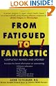 From Fatigued to Fantastic: A Proven Program to Regain Vibrant Health