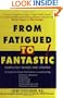 From Fatigued to Fantastic!: A Proven Program to Regain Vibrant Health, Based on a New Scientific Study Showing Effective Treatment for Chronic Fatigue and Fibromyalgia