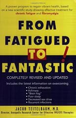 From Fatigued to Fantastic!: A Manual for Moving Beyond Chronic Fatigue and Fibromyalgia