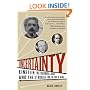 Uncertainty: Einstein, Heisenberg, Bohr, and the Struggle for the Soul of Science