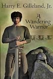 A Wandering Warrior

Amazon.Com Rank: # 1,140,823

Click here to learn more or buy it now!