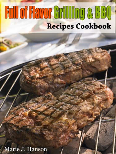 Full of Flavor Grilling & BBQ Recipes Cookbook (Full of Flavor Recipe Collection) 519vgXEGmuL Full of Flavor Grilling & BBQ Recipes Cookbook (Full of Flavor Recipe Collection)