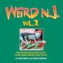 Weird N.J., Vol. 2: Your Travel Guide to New Jersey's Local Legends and Best Kept Secrets