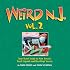 Weird N.J., Vol. 2: Your Travel Guide to New Jersey's Local Legends and Best Kept Secrets