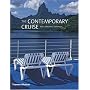 The Contemporary Cruise: Style. Discovery. Adventure