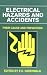 Electrical Hazards and Accidents: Their Cause and Prevention