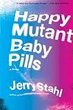 Happy mutant baby pills