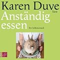 Anst�ndig essen: Ein Selbstversuch