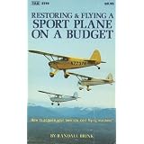 Restoring & Flying a Sport Plane on a Budget (Modern Aviation Series)
