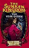 The Star Queen: The Sunken Kingdom #4 (Sunken Kingdom)