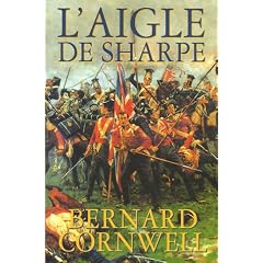 L'aigle de Sharpe : Richard Sharpe et la campagne de Talavera, juillet 1809
