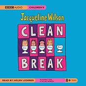 Clean Break | [Jacqueline Wilson]