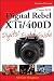 Canon EOS Digital Rebel XTi/400D Digital Field Guide