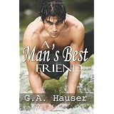 A Man's Best Friendby G. A. Hauser