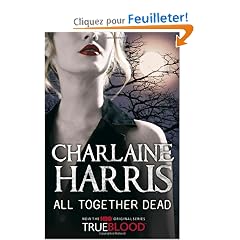 All Together Dead: A True Blood Novel