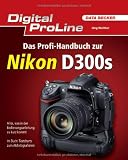 Produkt-Bild: Digital ProLine: Das Profihandbuch zur Nikon D300s
