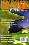 New England Golf Guide 2008: The Directory for Public Play (New England Golfguide)