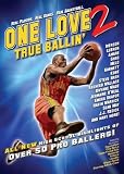 One Love Volume 2: True Ballin'