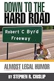 Down to the Hard Road: Almost Legal Humor