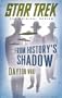 Star Trek: The Original Series: From History's Shadow