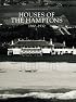 Houses of the Hamptons 1880-1930 (The Architecture of Leisure)