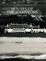 Houses of the Hamptons 1880-1930 (The Architecture of Leisure)