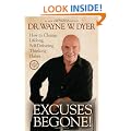 Excuses Begone!: How to Change Lifelong, Self-Defeating Thinking Habits