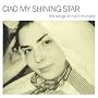 Ciao My Shining Star:The Songs of Mark Mulcahy