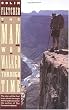 The Man Who Walked Through Time: The Story of the First Trip Afoot Through the Grand Canyon