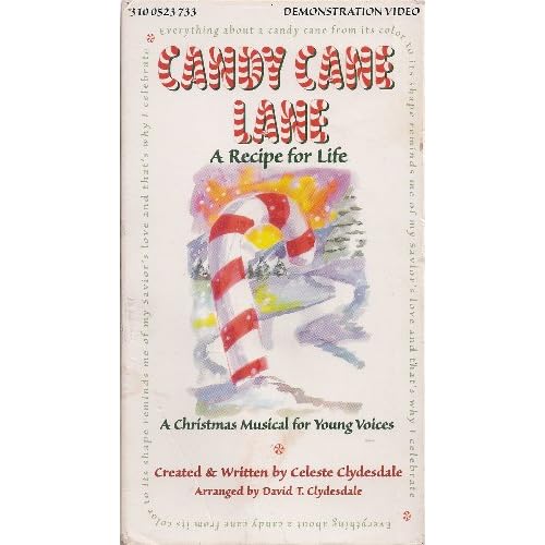 Candy Cane Lane A Recipe for Life A Christmas Musical