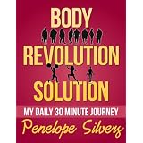 Body Revolution Solution - My 30 Minute Daily Journey