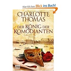 Der K�nig der Kom�dianten: Historischer Roman