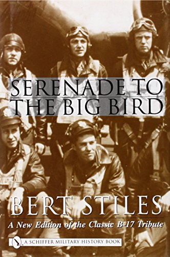 Serenade to the Big Bird (Schiffer Military History)