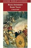 Hans Andersens Fairy Tales: A Selection (Oxford Worlds Classics)
