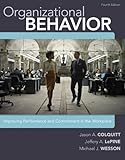 Organizational Behavior: Improving Performance and Commitment in the Workplace