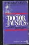 Doctor Faustus: The Life of the German Composer Adrian Leverkuhn As Told by a Friend