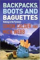 Backpacks, Boots and Baguettes: A Walk in the Pyrenees