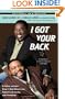 I Got Your Back: A Father and Son Keep It Real About Love, Fatherhood, Family, and Friendship