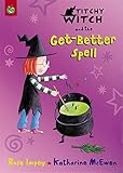 Titchy Witch and the get-better spell