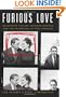 Furious Love: Elizabeth Taylor, Richard Burton, and the Marriage of the Century