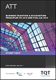 ATT, for exams in 2011. Paper 2, Business taxation & accounting principles, FA 2010 and F(No.2)A 2010