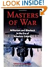 Masters of War: Militarism and Blowback in the Era of American Empire (New Political Science Reader)