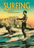 Surfing: Historic Images from the Bishop Museum Archives